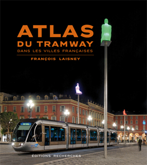 Couverture de Atlas du Tramway dans les villes françaises [pdf],  par Laisney (Francois)