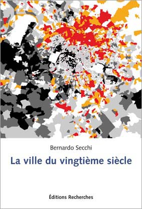 Couverture de La ville du vingtième siècle [pdf],   par Secchi (Bernardo)