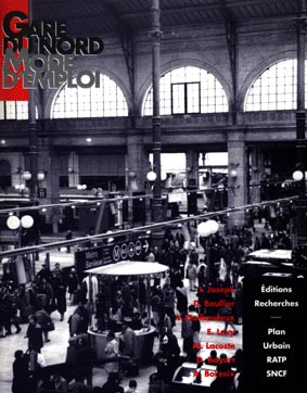 Gare du Nord mode d’emploi