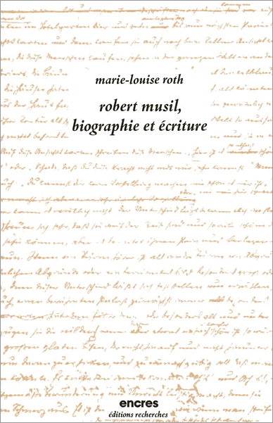 Couverture de Robert Musil, biographie et écriture,  par Roth (Marie-Louise)