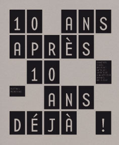 10 ans après, 10 ans déjà!